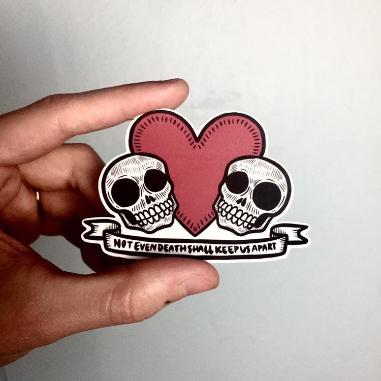 STICKER: Not Even Death Skulls