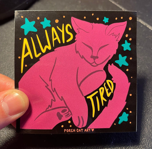 STICKER: Always Tired Cat